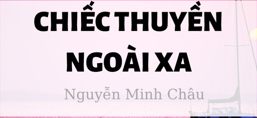 phan-tich-truyen-ngan-chiec-thuyen-ngoai-xa.jpg